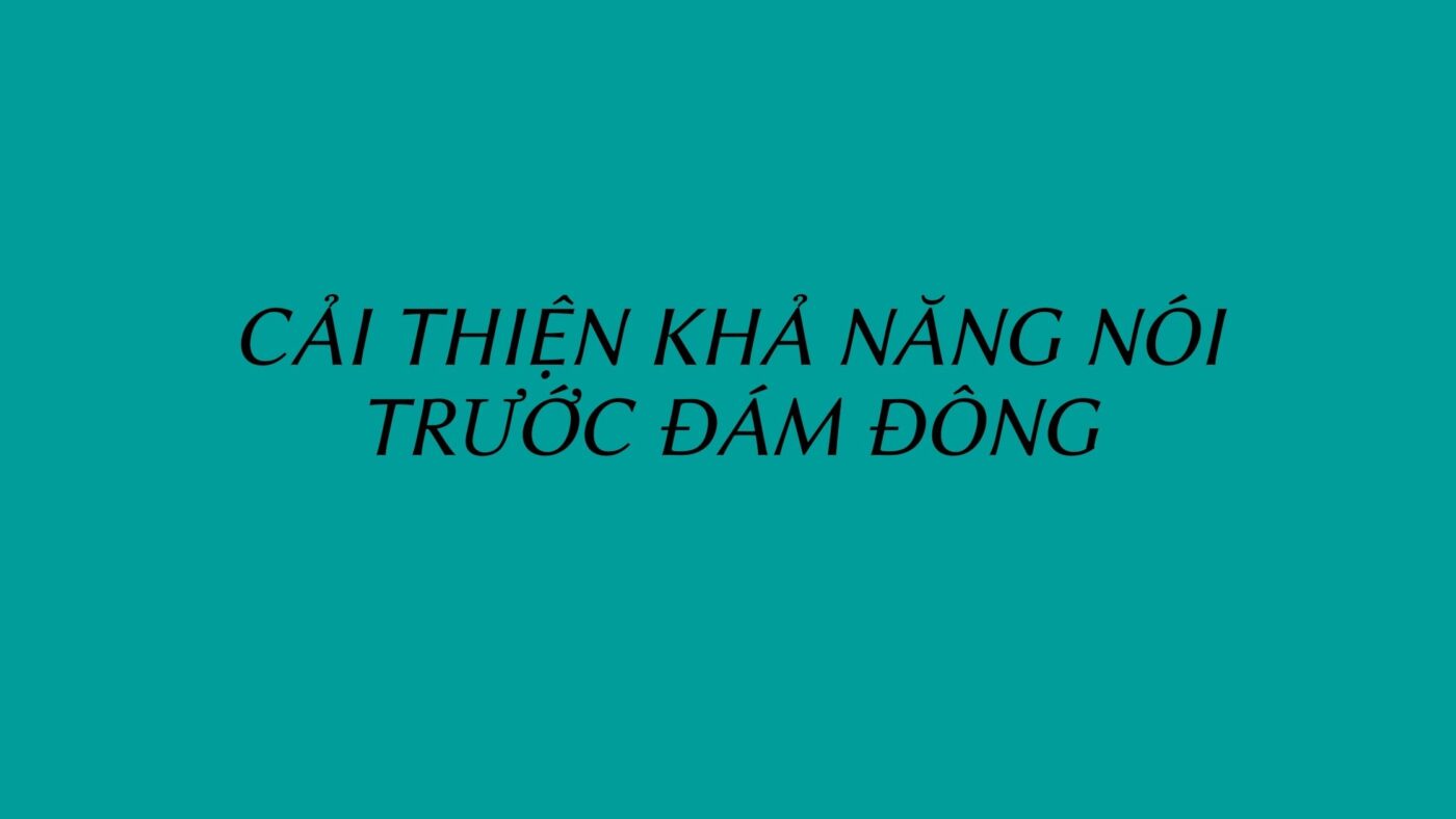 Cải thiện khả năng nói trước đám đông